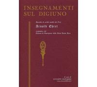 LIBRO INSEGNAMENTI SUL DIGIUNO RACCOLTA DI SCRITTI INEDITI DI ARNOLD EHRET