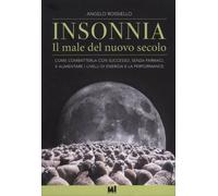 LIBRO INSONNIA. IL MALE DEL NUOVO SECOLO - ANGELO ROSSIELLO
