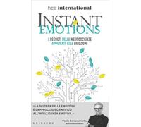 LIBRO INSTANT EMOTIONS. NEUROSCIENZE APPLICATE ALLE EMOZIONI. PAOLO BORZACHIELLO