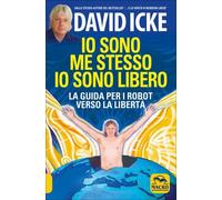 LIBRO IO SONO ME STESSO IO SONO LIBERO - DAVID ICKE