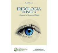 LIBRO IRIDOLOGIA OLISTICA - MANUALE DI LETTURA DELL'IRIDE - PAOLO PREMORI