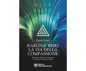 LIBRO KARUNA REIKI: LA VIA DELLA COMPASSIONE - DARIO CANIL