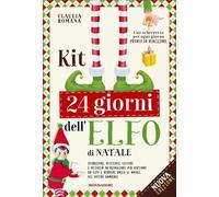 LIBRO KIT 24 GIORNI DELL'ELFO DI NATALE. CLAUDIA ROMANA