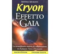 LIBRO KRYON - EFFETTO GAIA. LO STRAORDINARIO SISTEMA DI COLLABORAZIONE