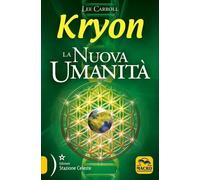 LIBRO KRYON - LA NUOVA UMANITÀ - LEE CARROLL