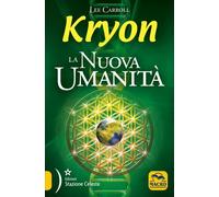 LIBRO KRYON - LA NUOVA UMANITÀ - LEE CARROLL
