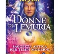 LIBRO KRYON: LE DONNE DI LEMURIA - MONIKA MURANYI, AMBER WOLF