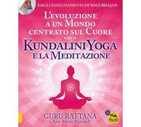 LIBRO KUNDALINI YOGA E LA MEDITAZIONE - GURU RATTANA