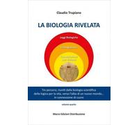 LIBRO LA BIOLOGIA RIVELATA - CLAUDIO TRUPIANO