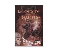 LIBRO LA CADUTA DEL DEMONE. L'EREDITÀ DEL DEMONE. VOL.4 - R.A. SALVATORE