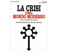 LIBRO LA CRISI DEL MONDO MODERNO - RENÉ GUÉNON