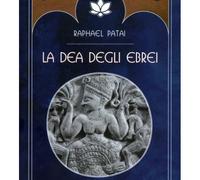 LIBRO LA DEA DEGLI EBREI - RAPHAEL PATAI