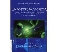 LIBRO LA DOTTRINA SEGRETA - HELENA PETROVNA BLAVATSKY