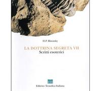 LIBRO LA DOTTRINA SEGRETA VOL. VI - HELENA P. BLAVATSKY