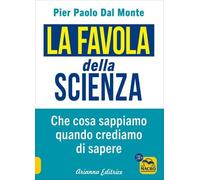 LIBRO LA FAVOLA DELLA SCIENZA - PIER PAOLO DAL MONTE