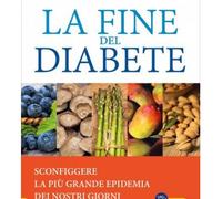 LIBRO LA FINE DEL DIABETE - JOEL FUHRMAN