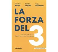 LIBRO LA FORZA DEL 3 - ANTONIO BISSONI, SANDRO CALVANI, LUCIA GIOVANNINI