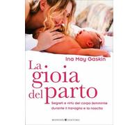 LIBRO LA GIOIA DEL PARTO INA MAY GASKIN