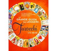 LIBRO LA GRANDE GUIDA PER LEGGERE I TAROCCHI - LIZ DEAN