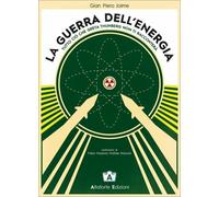 LIBRO LA GUERRA DELL'ENERGIA - GIAN PIERO JOIME