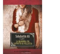 Libro La Madonna col cappotto di pelliccia di Sabahattin Ali Riserva - 2016