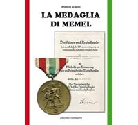 Libro - La MEDAGLIA di MEMEL by Antonio Scapini - Tutto a colori - NEW