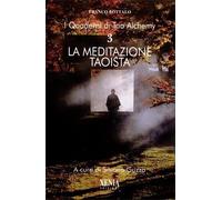 LIBRO LA MEDITAZIONE TAOISTA - FRANCO BOTTALO
