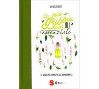 LIBRO LA MIA BIBBIA DEGLI OLI ESSENZIALI - DANIÈLE FESTY