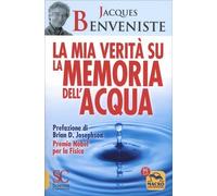 LIBRO LA MIA VERITÀ SULLA MEMORIA DELL'ACQUA - JACQUES BENVENISTE