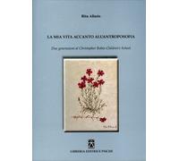 LIBRO LA MIA VITA ALL'ANTROPOSOFIA - RITA ALLASIO