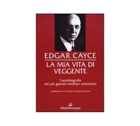 LIBRO LA MIA VITA DI VEGGENTE - EDGAR CAYCE