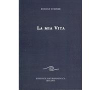 LIBRO LA MIA VITA - RUDOLF STEINER