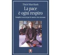 LIBRO LA PACE È OGNI RESPIRO - THICH NHAT HANH