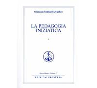 LIBRO LA PEDAGOGIA INIZIATICA 1 - OMRAAM AIVANHOV