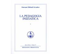 LIBRO LA PEDAGOGIA INIZIATICA 1 - OMRAAM AIVANHOV
