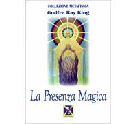 LIBRO LA PRESENZA MAGICA - RAY KING GODFRE
