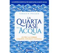 LIBRO LA QUARTA FASE DELL'ACQUA - GERALD POLLACK