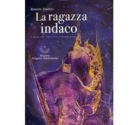 LIBRO LA RAGAZZA INDACO - MASSIMO BIANCHI