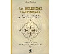 LIBRO LA RELIGIONE UNIVERSALE VANGELO ESSENO DELL'ARCANGELO MICHELE O. MANITARA