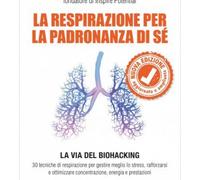 LIBRO LA RESPIRAZIONE PER LA PADRONANZA DI SÉ - LEONARDO PELAGOTTI