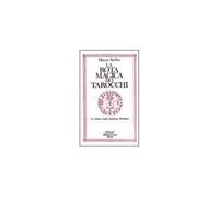 LIBRO LA ROTA MAGICA DEI TAROCCHI - CHIAVI DELLA SAPIENZA ERMETICA - SADHU MOUNI