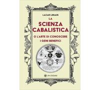 La Scienza Cabalistica o l'Arte di Conoscere i Geni Benefici