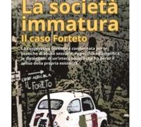 LIBRO LA SOCIETA' IMMATURA IL CASO FORTETO - MARIA CRISTINA FRANZONI