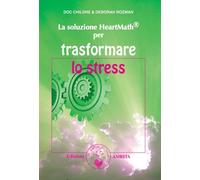 LIBRO LA SOLUZIONE HEARTMATH PER TRASFORMARE LO STRESS