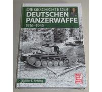 Libro La Storia Delle Armi Corazzate Tedesche - 1916-1945