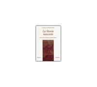 LIBRO LA STORIA NASCOSTA DALLA SCIENZA UFFICIALE A QUELLA ESOT- F. E G. VARETTO