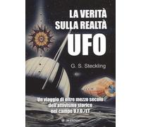 LIBRO LA VERITA' SULLA REALTÀ UFO - G.S. STECKLING