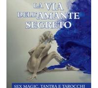 LIBRO LA VITA DELL'AMANTE SEGRETO - CHRISTOPHER S.HYATT