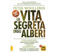LIBRO LA VITA SEGRETA DEGLI ALBERI - PETER WOHLLEBEN