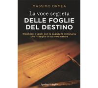 LIBRO LA VOCE SEGRETA DELLE FOGLIE DEL DESTINO - MASSIMO ORMEA